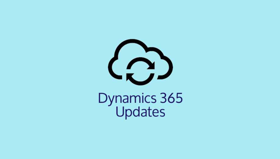 Updates for Dynamics 365 Updates for Dynamics 365
