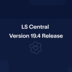 LS-Central-19.4-Release