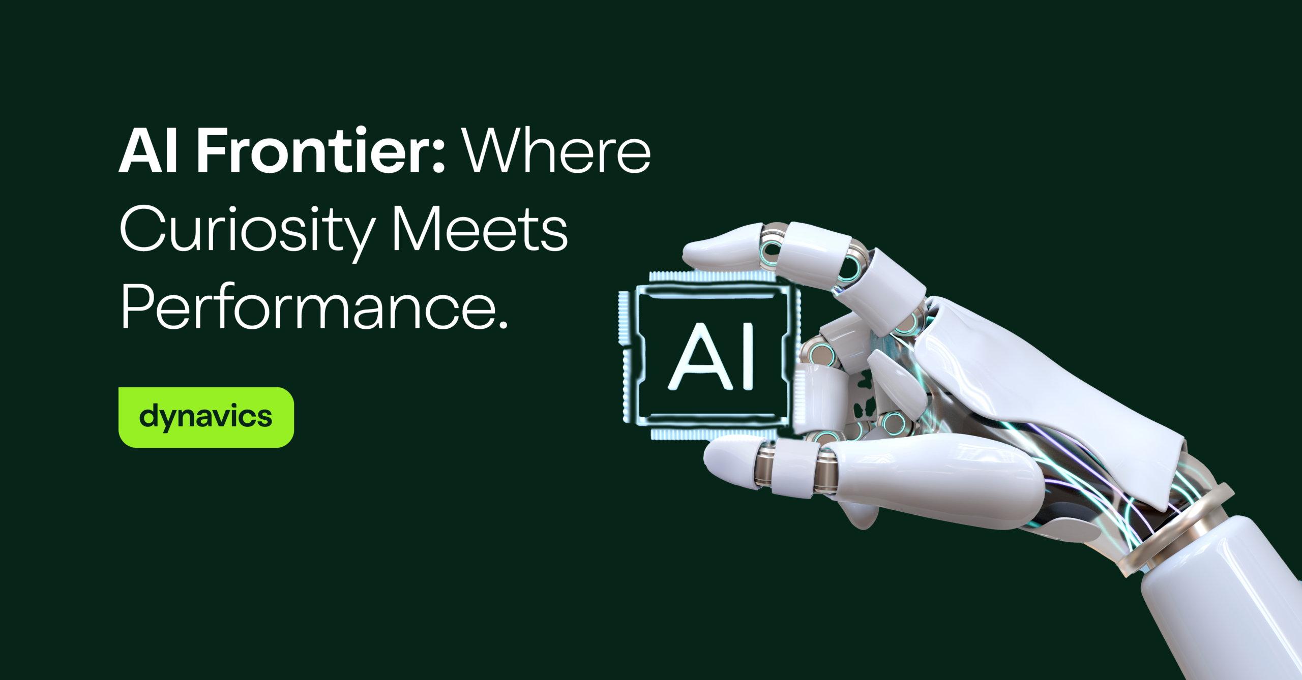 Dyanvics | AI Frontier: Where curiosity meets performance